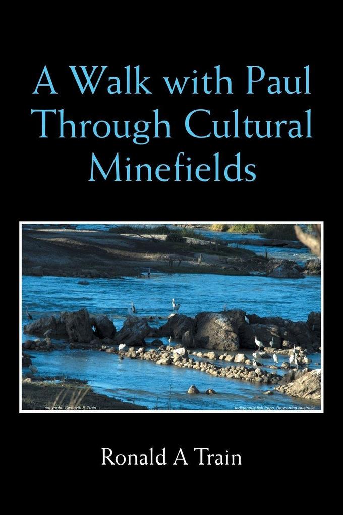 A Walk with Paul Through Cultural Minefields