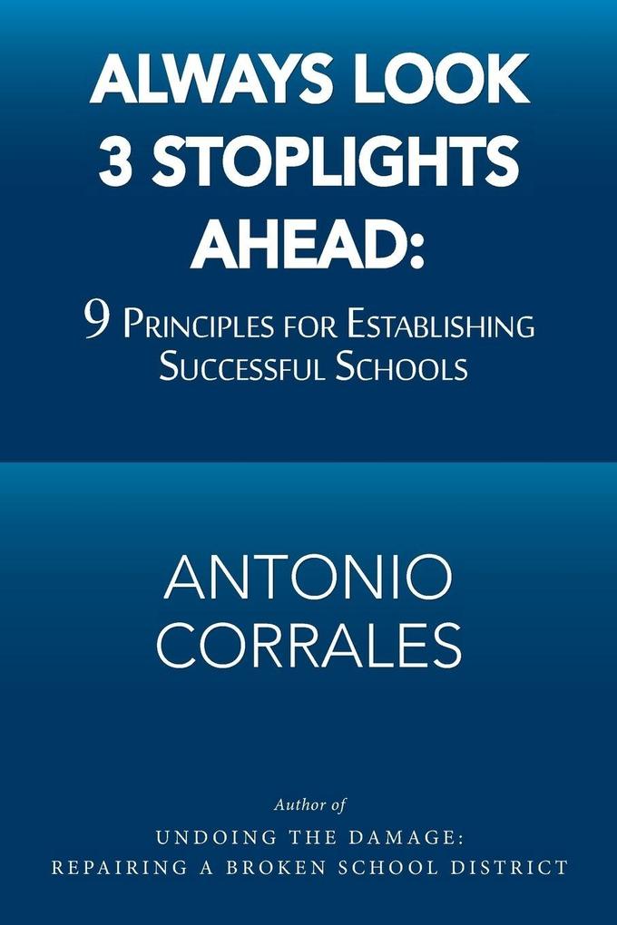 Always Look 3 Stoplights Ahead