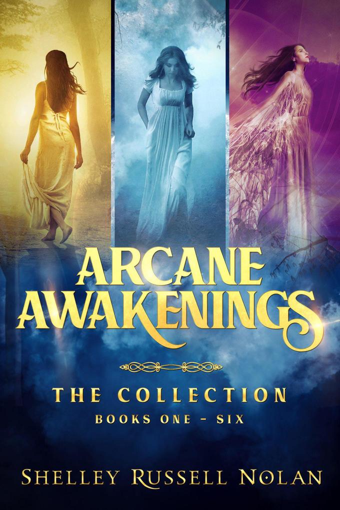 Arcane Awakenings The Collection (Books 1 - 6)