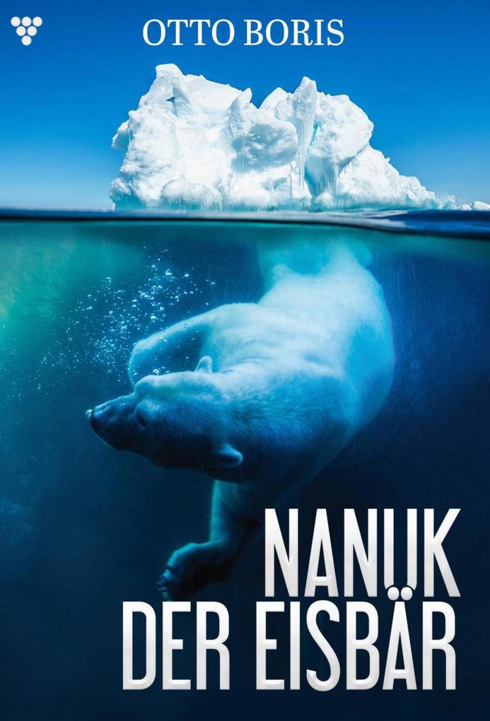Nanuk der Eisbär - Abenteuerroman