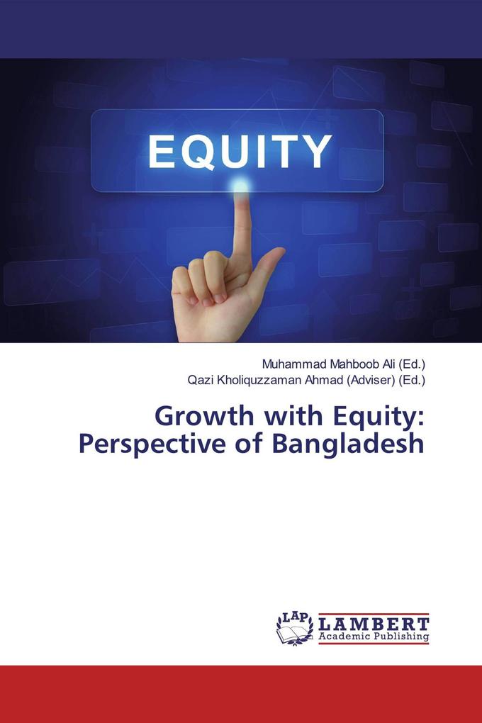 Growth with Equity: Perspective of Bangladesh