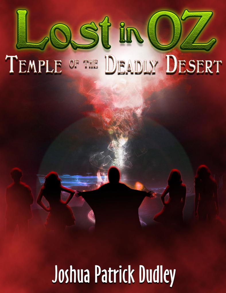Lost in Oz: Temple of the Deadly Desert