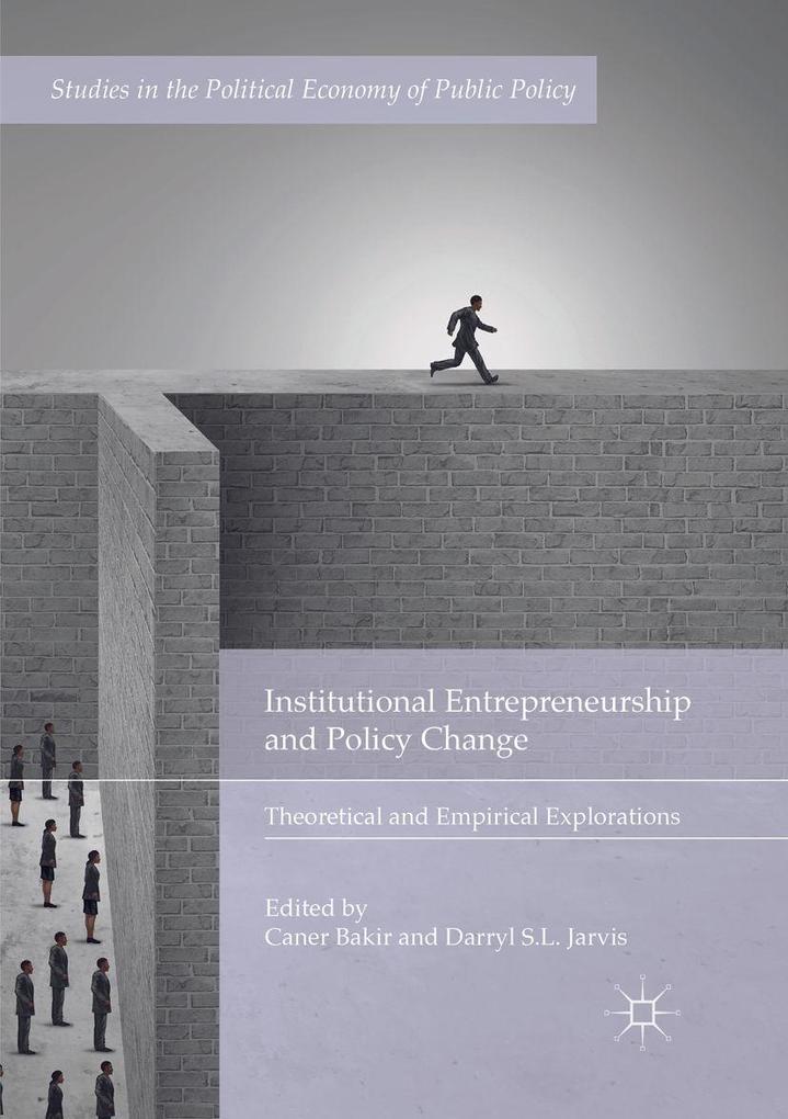 Institutional Entrepreneurship and Policy Change