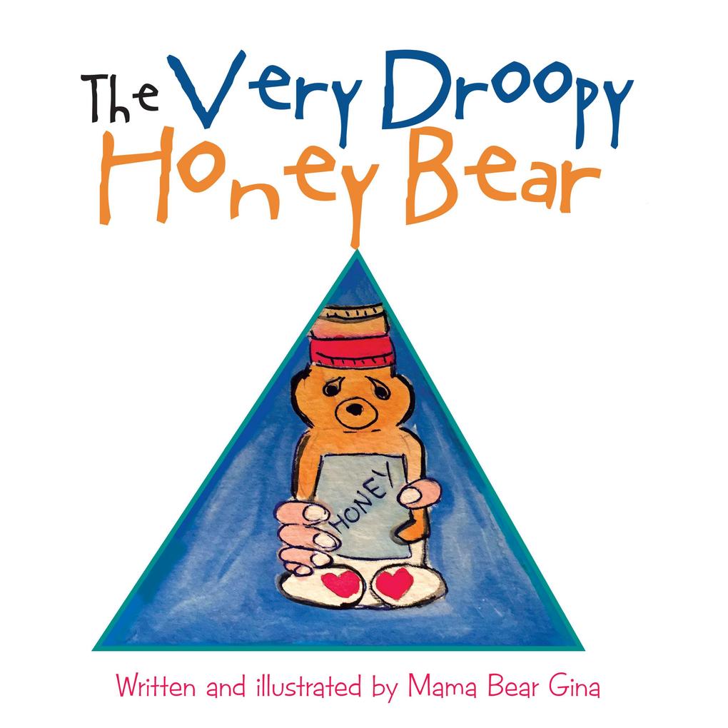 The Very Droopy Honey Bear
