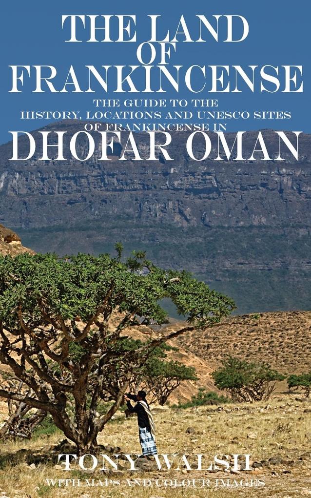 THE LAND OF FRANKINCENSE