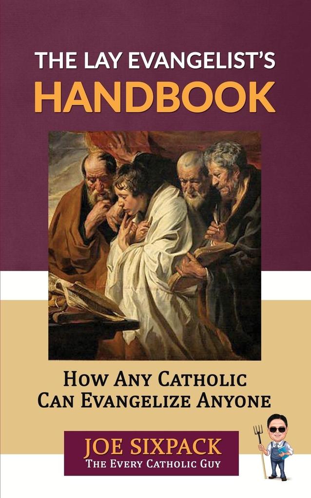 The Lay Evangelist‘s Handbook