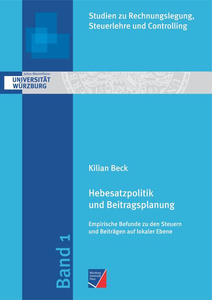 Hebesatzpolitik und Beitragsplanung - Kilian Beck