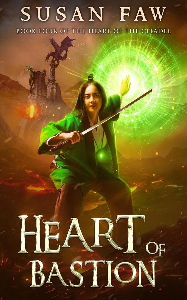 Heart of Bastion (The Heart of the Citadel #4)