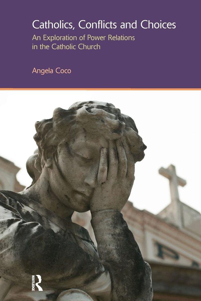 Catholics Conflicts and Choices