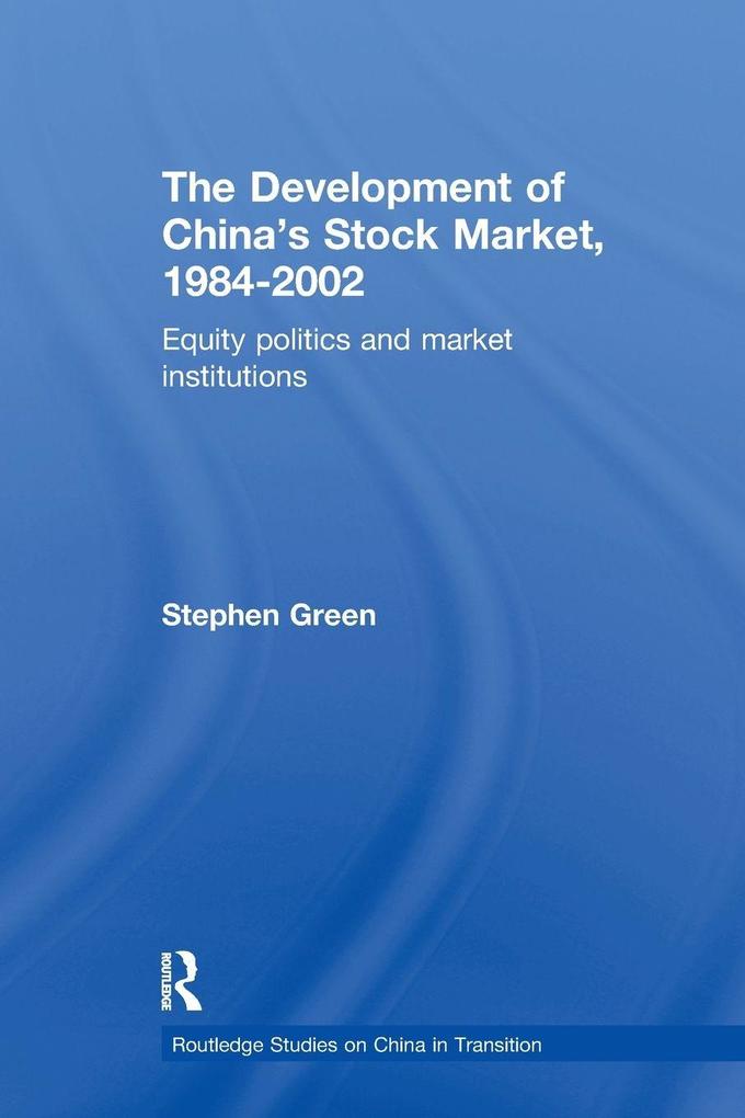 The Development of China's Stockmarket 1984-2002