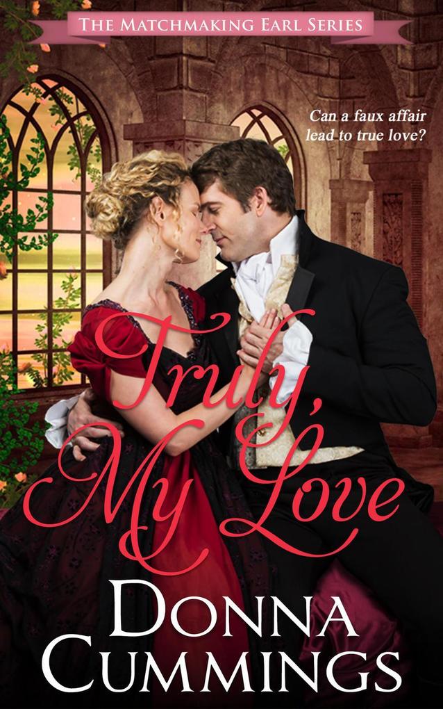 Truly My Love (The Matchmaking Earl #2)