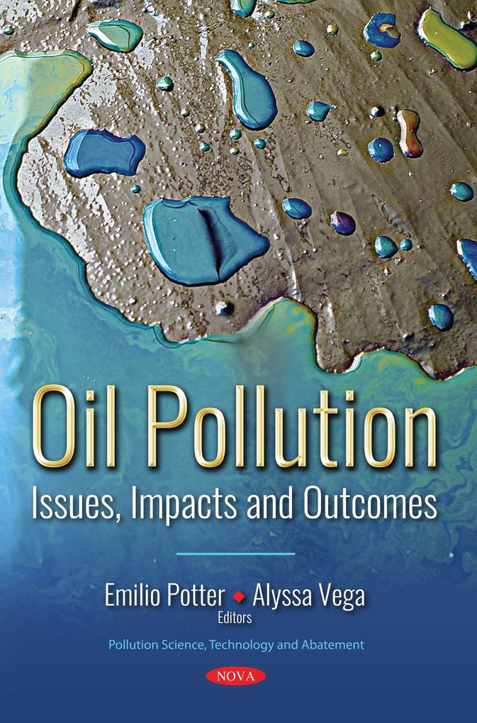 Oil Pollution: Issues Impacts and Outcomes