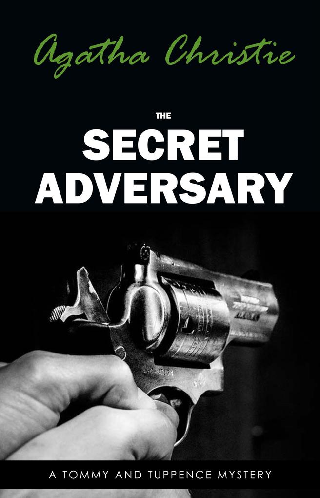 Secret Adversary (Tommy & Tuppence Book 1) (Tommy and Tuppence Series)