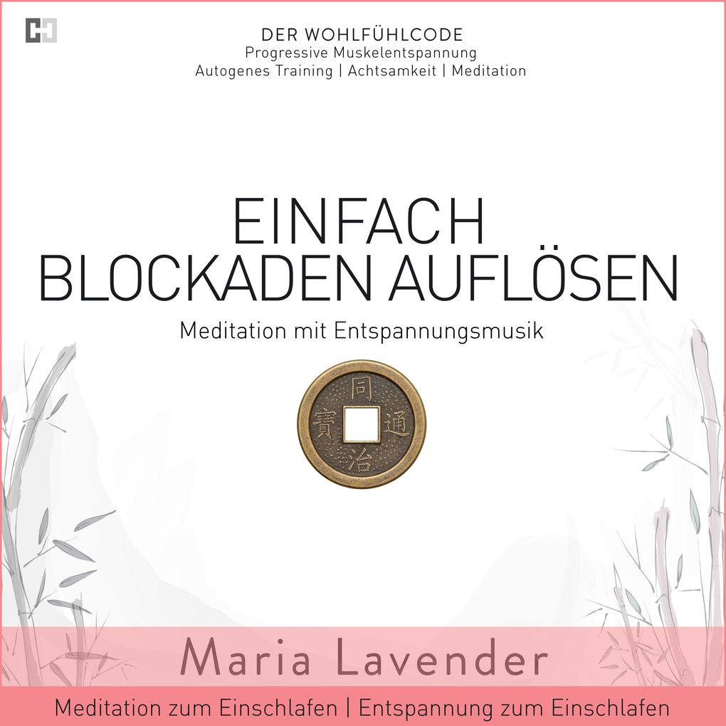 Einfach Blockaden Auflösen | Meditation mit Entspannungsmusik | Meditation zum Einschlafen | Entspannung zum Einschlafen