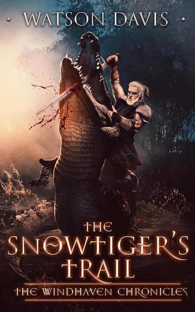 The Snowtiger's Trail (The Windhaven Chronicles #5)