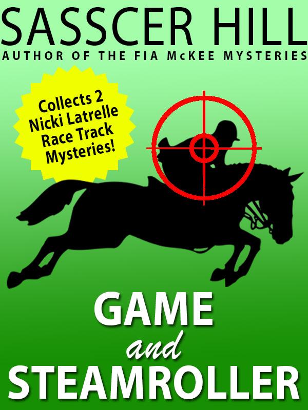 Game and Steamroller: Two Nicki Latrelle Mysteries