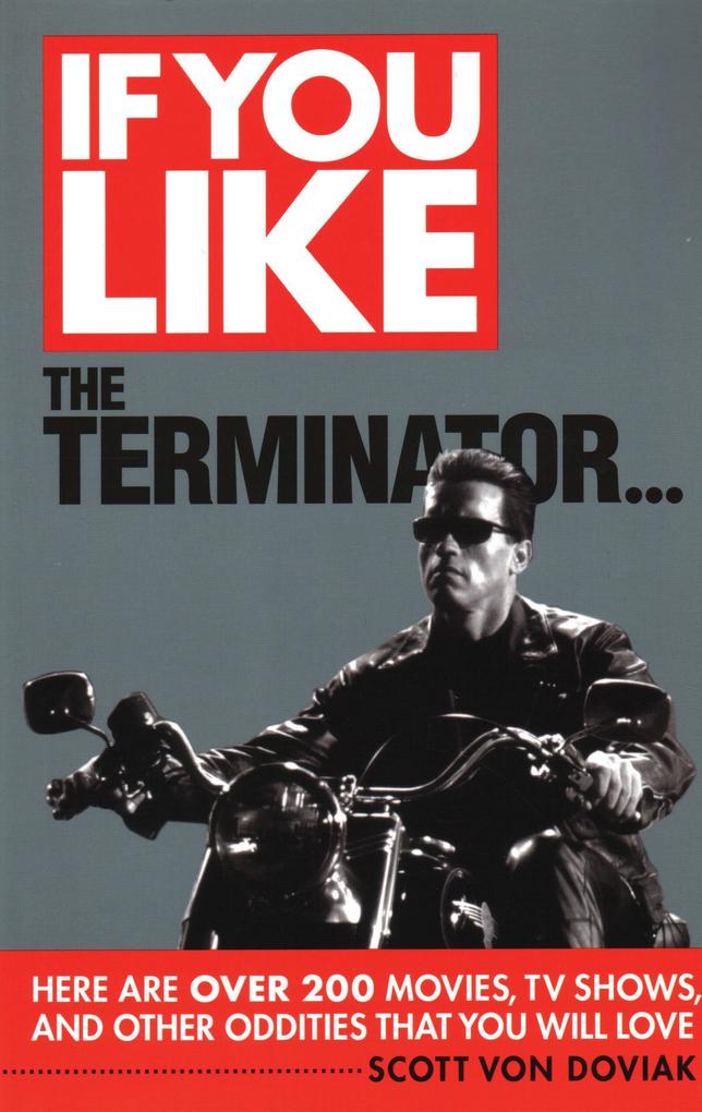 If You Like the Terminator
