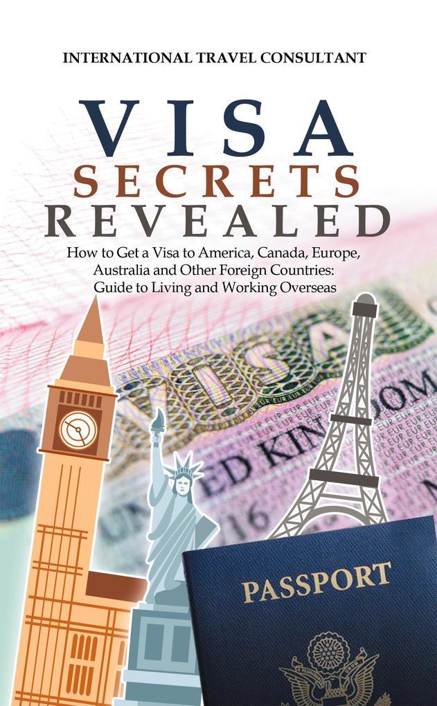 Visa Secrets Revealed
