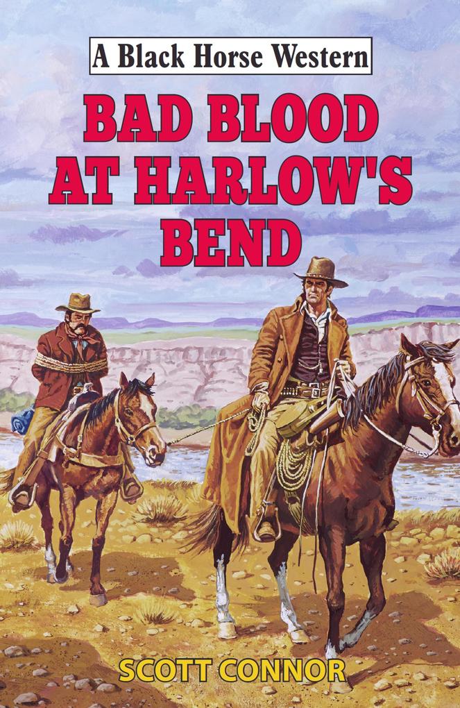 Bad Blood at Harlow‘s Bend