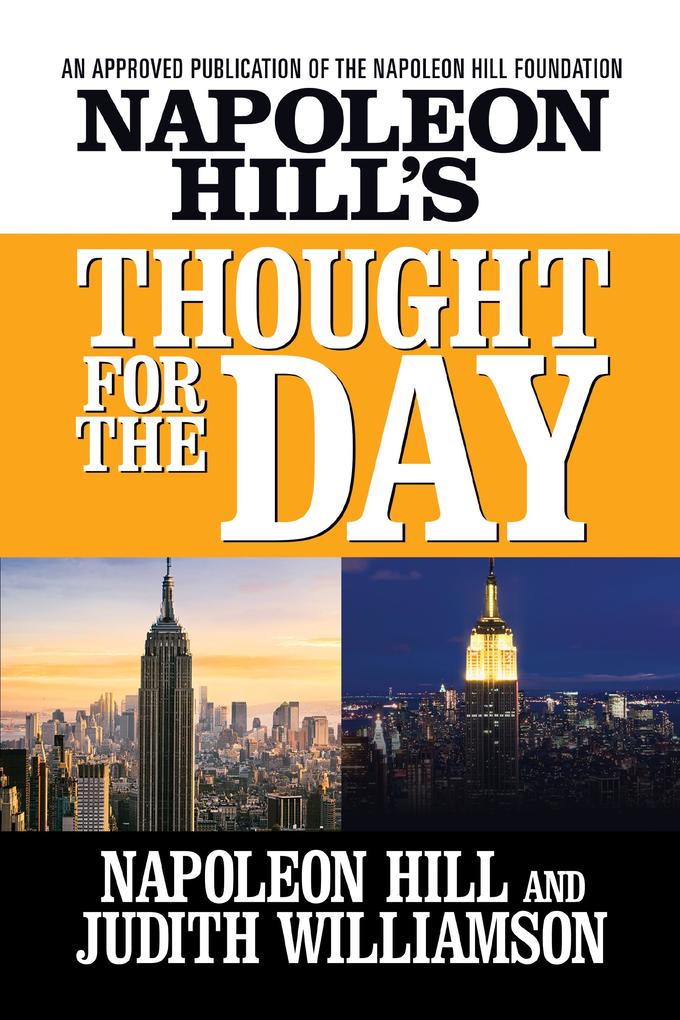 Napoleon Hill‘s Thought for the Day