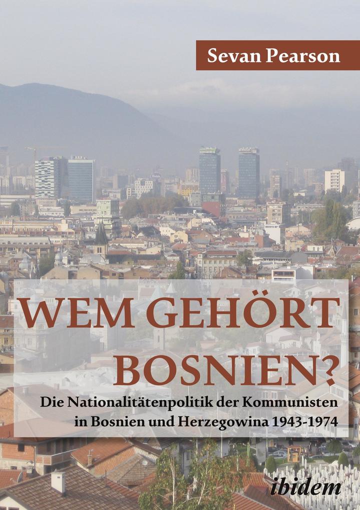 Wem gehört Bosnien?