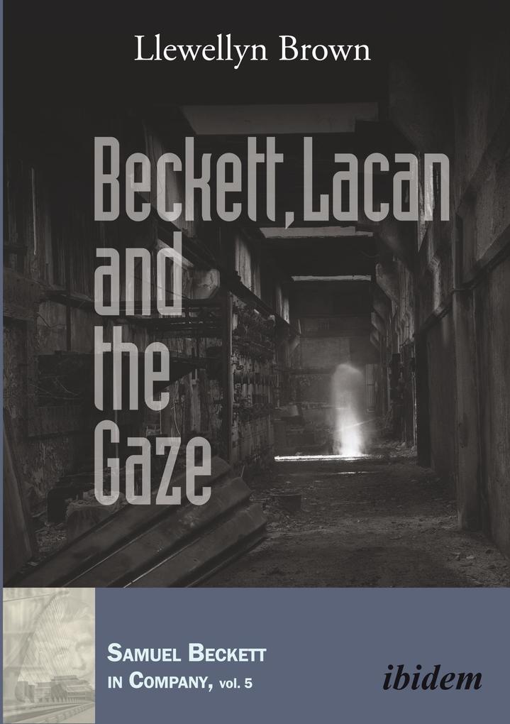 Beckett Lacan and the Gaze