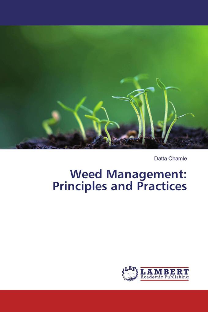 Weed Management: Principles and Practices