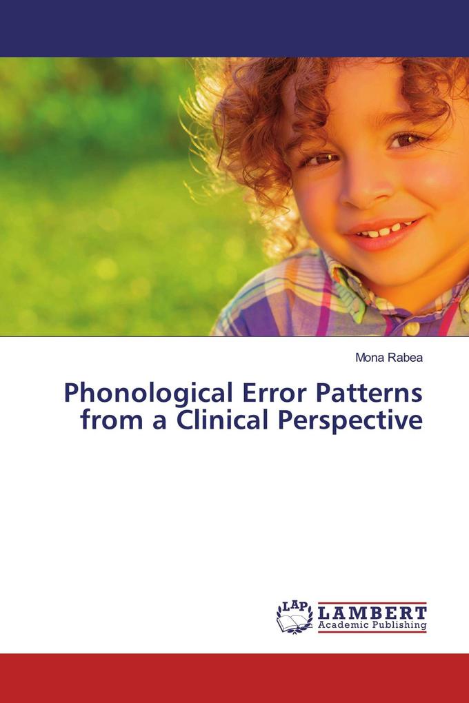Phonological Error Patterns from a Clinical Perspective