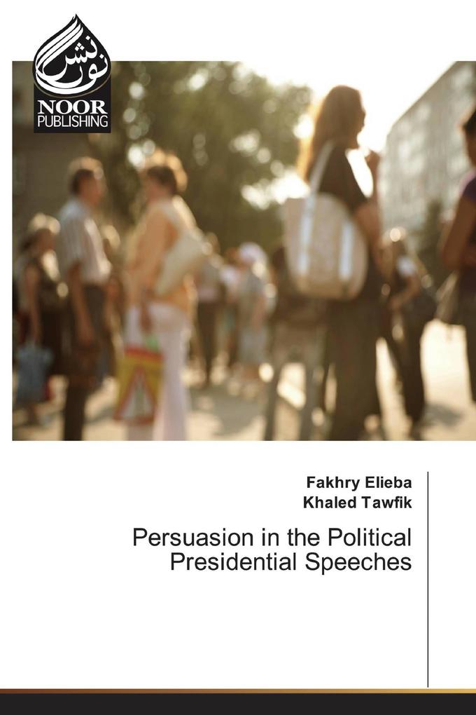 Persuasion in the Political Presidential Speeches