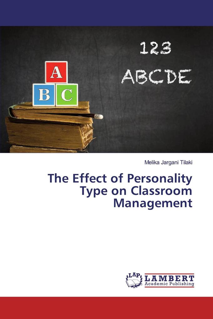 The Effect of Personality Type on Classroom Management