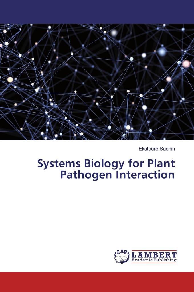 Systems Biology for Plant Pathogen Interaction
