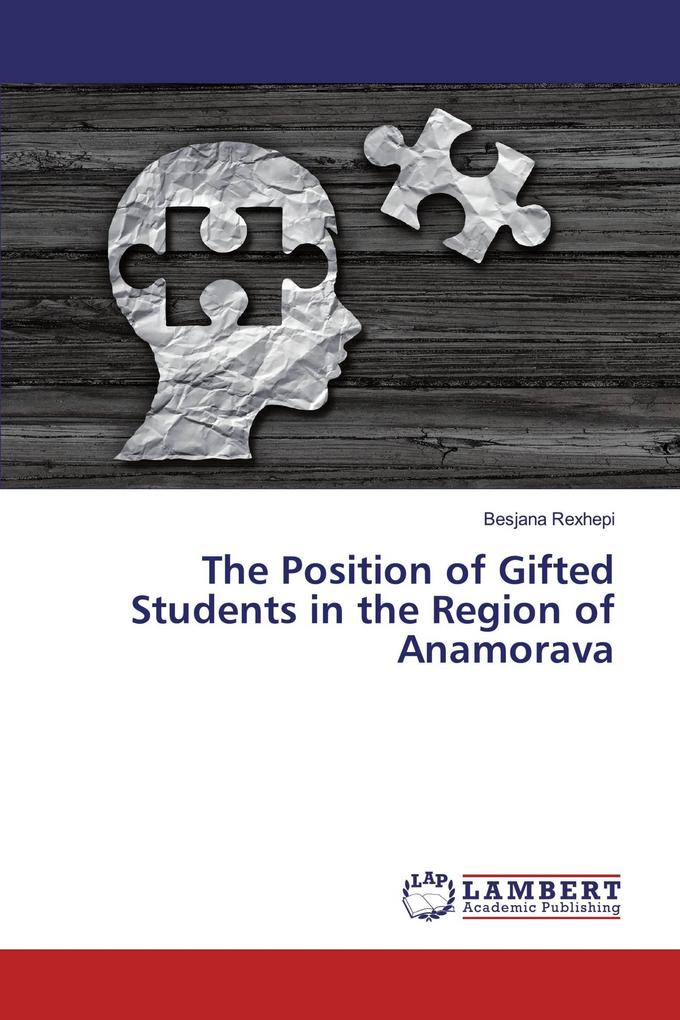 The Position of Gifted Students in the Region of Anamorava