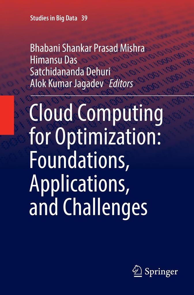 Cloud Computing for Optimization: Foundations Applications and Challenges