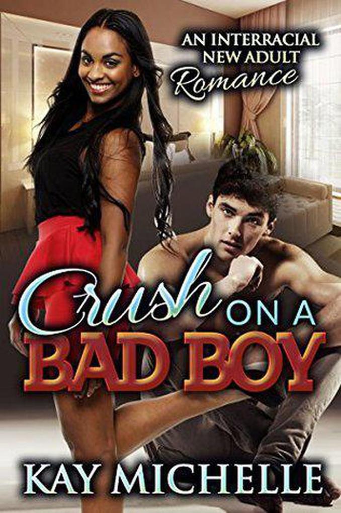 Crush on a Bad Boy: A BWWM College Romance