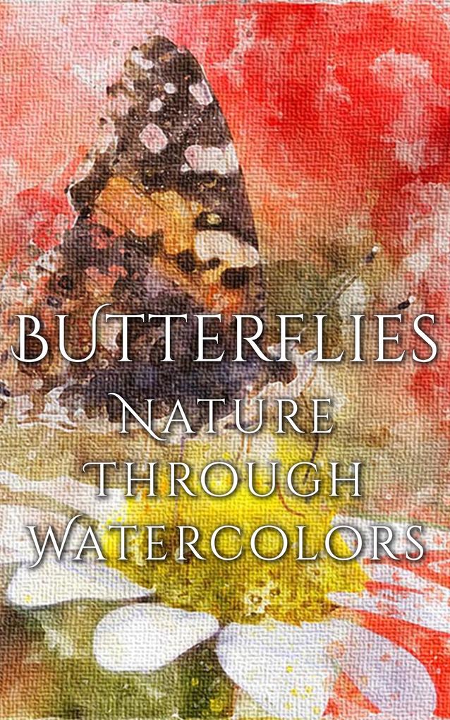 Butterflies - Nature Through Watercolors