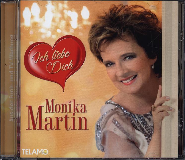 Ich liebe Dich - Monika Martin