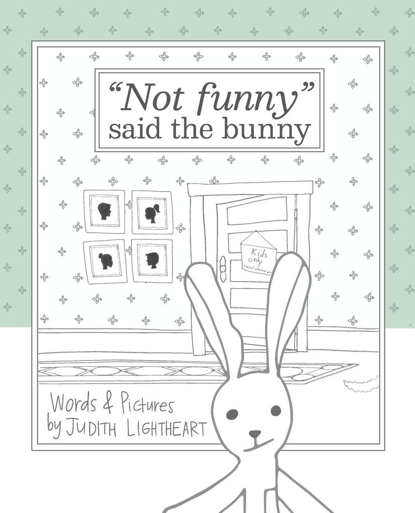 Not funny said the bunny