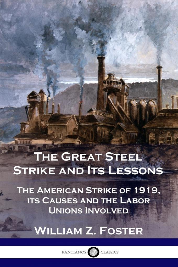 Image of The Great Steel Strike and Its Lessons