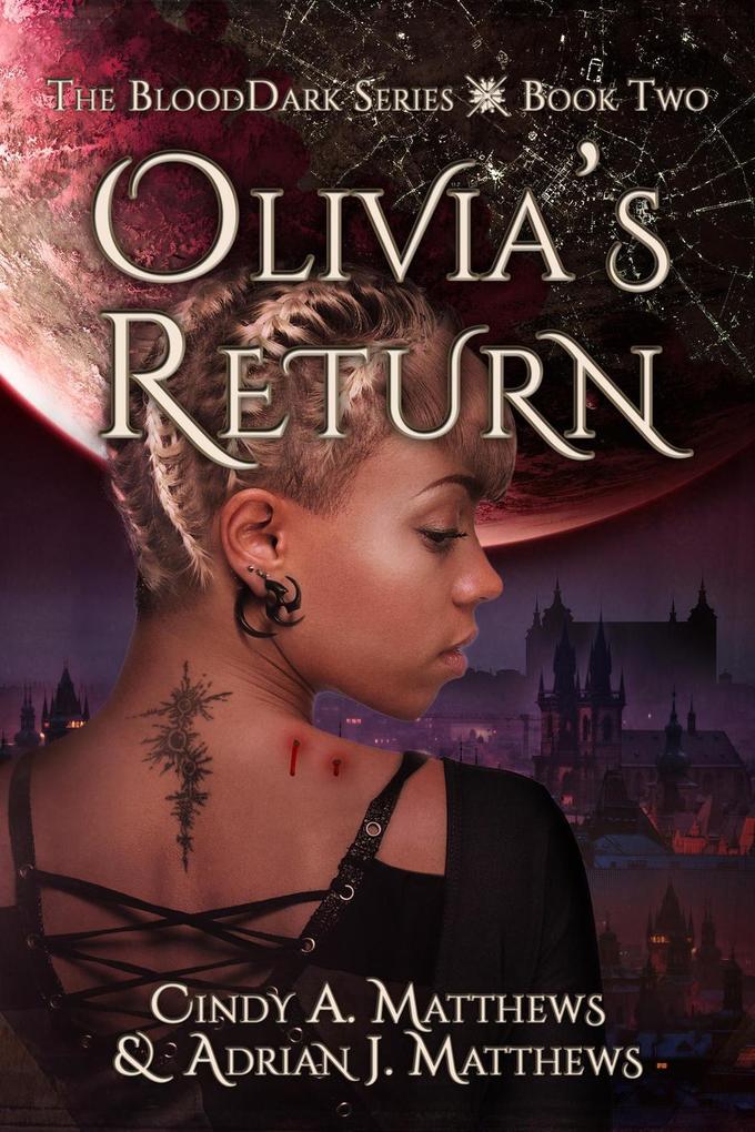 Olivia‘s Return (The BloodDark #2)