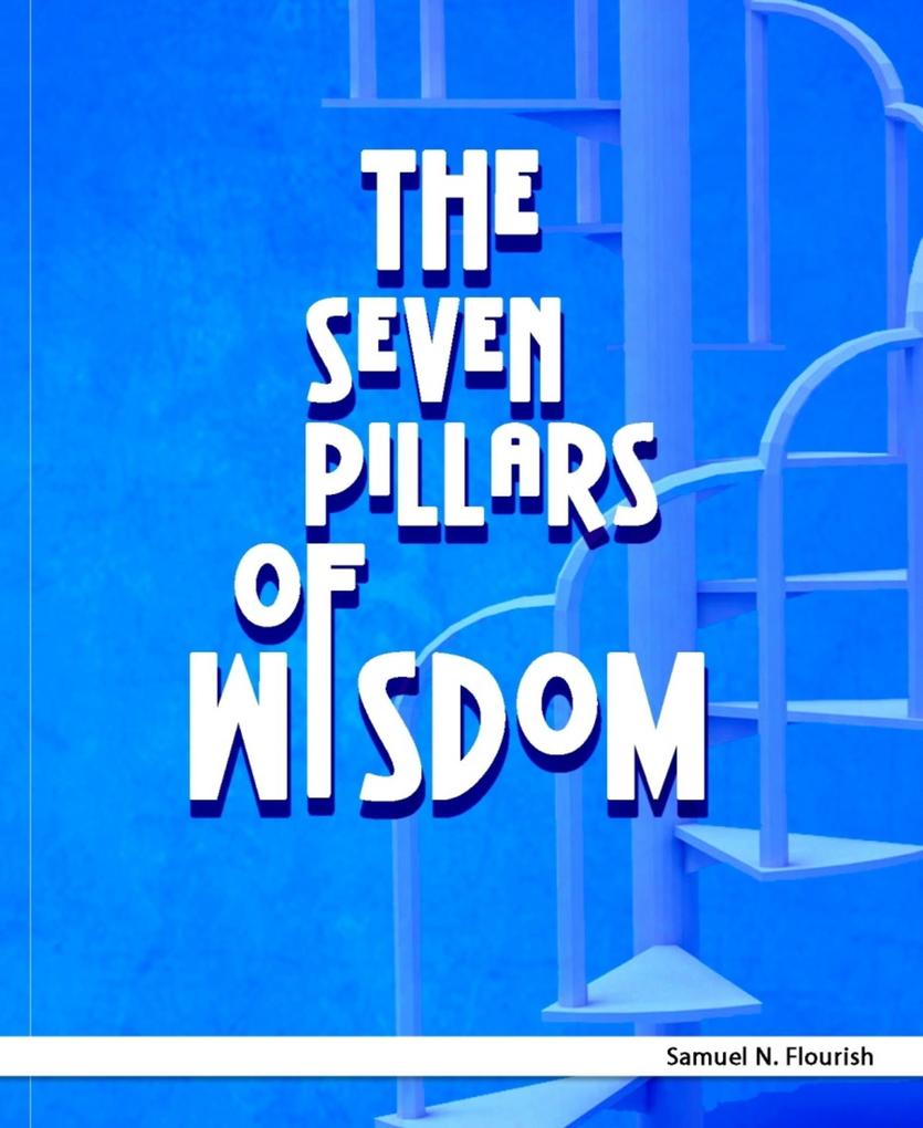 The Seven Pillars of Wisdom