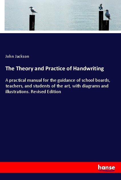 The Theory and Practice of Handwriting
