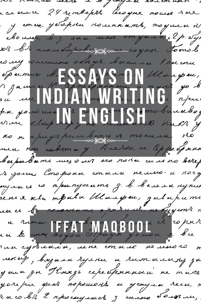Essays on Indian Writing in English