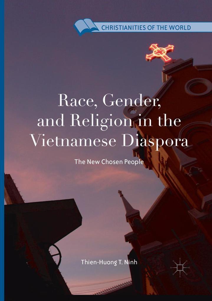 Race Gender and Religion in the Vietnamese Diaspora