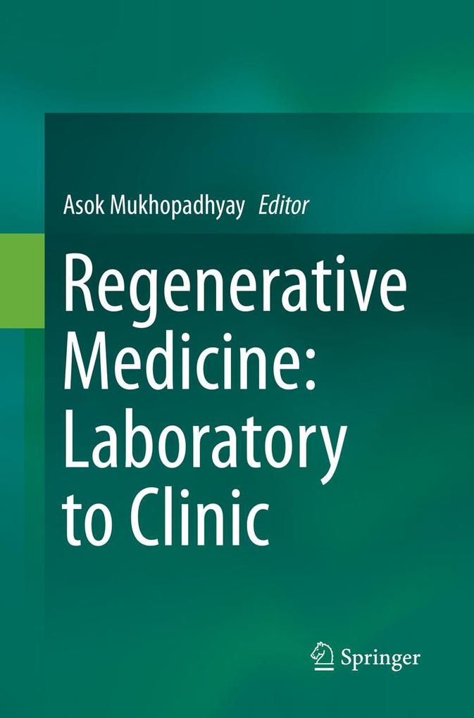 Regenerative Medicine: Laboratory to Clinic