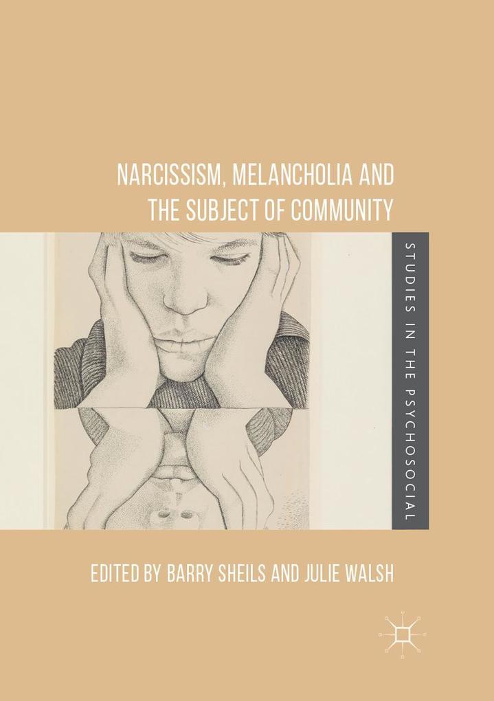 Narcissism Melancholia and the Subject of Community