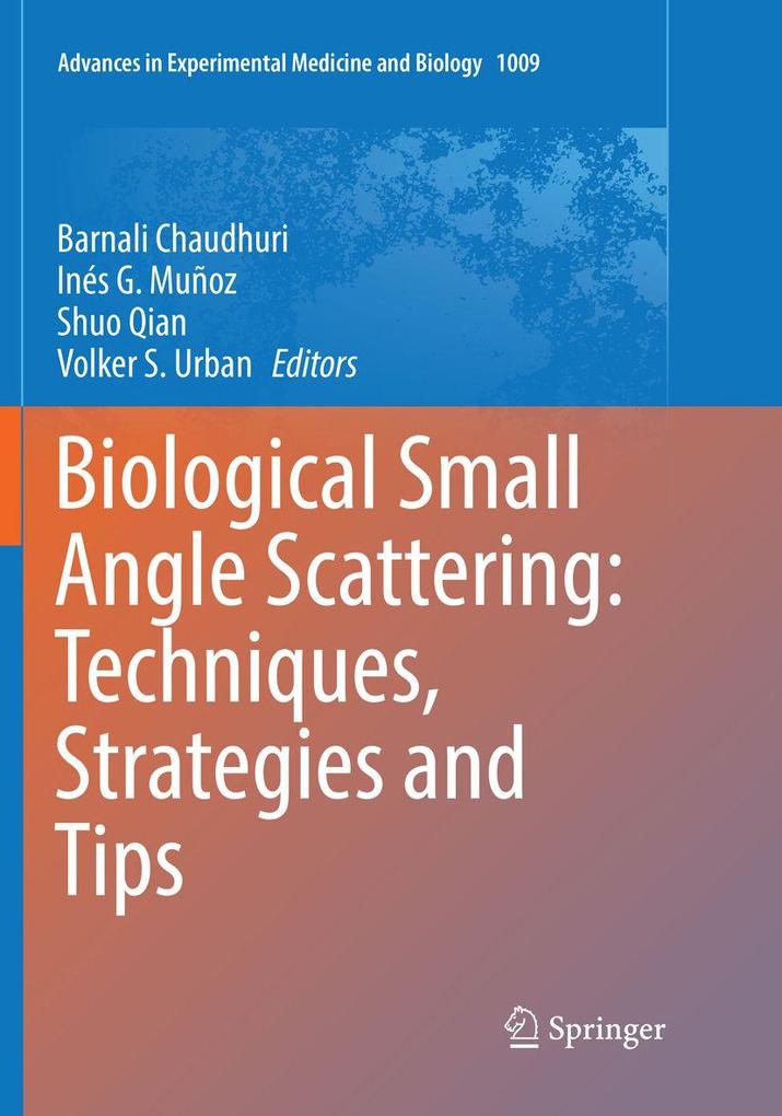 Biological Small Angle Scattering: Techniques Strategies and Tips
