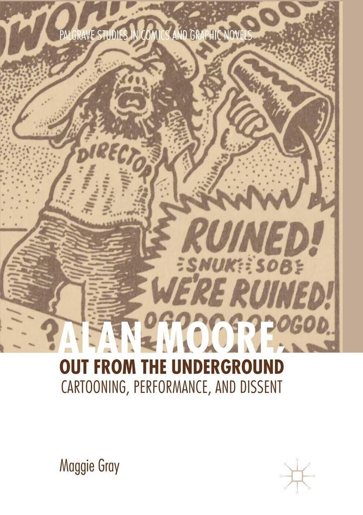 Alan Moore Out from the Underground