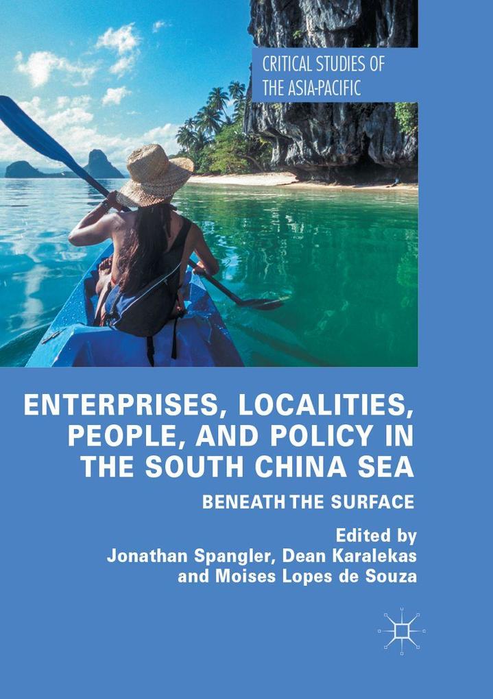 Enterprises Localities People and Policy in the South China Sea