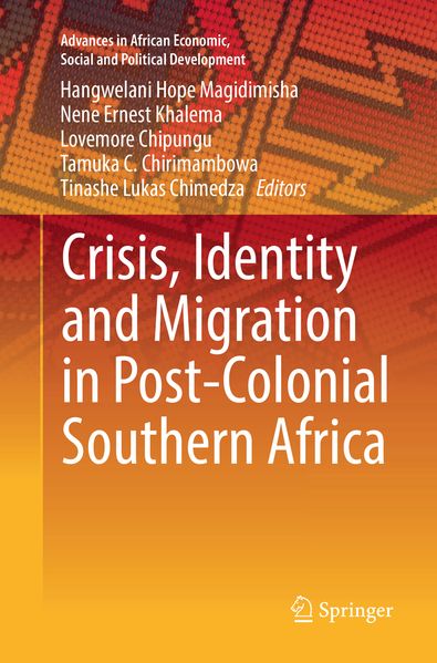 Crisis Identity and Migration in Post-Colonial Southern Africa