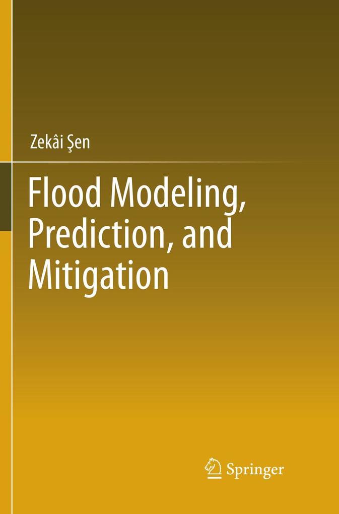 Flood Modeling Prediction and Mitigation